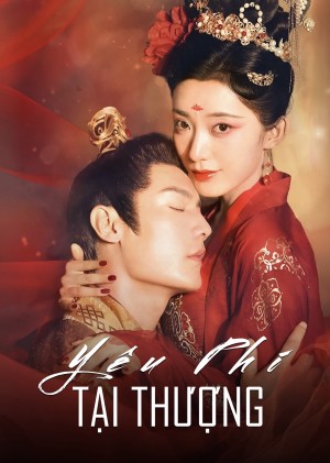 Yêu Phi Tại Thượng - Demon Imperial Concubine (2024)